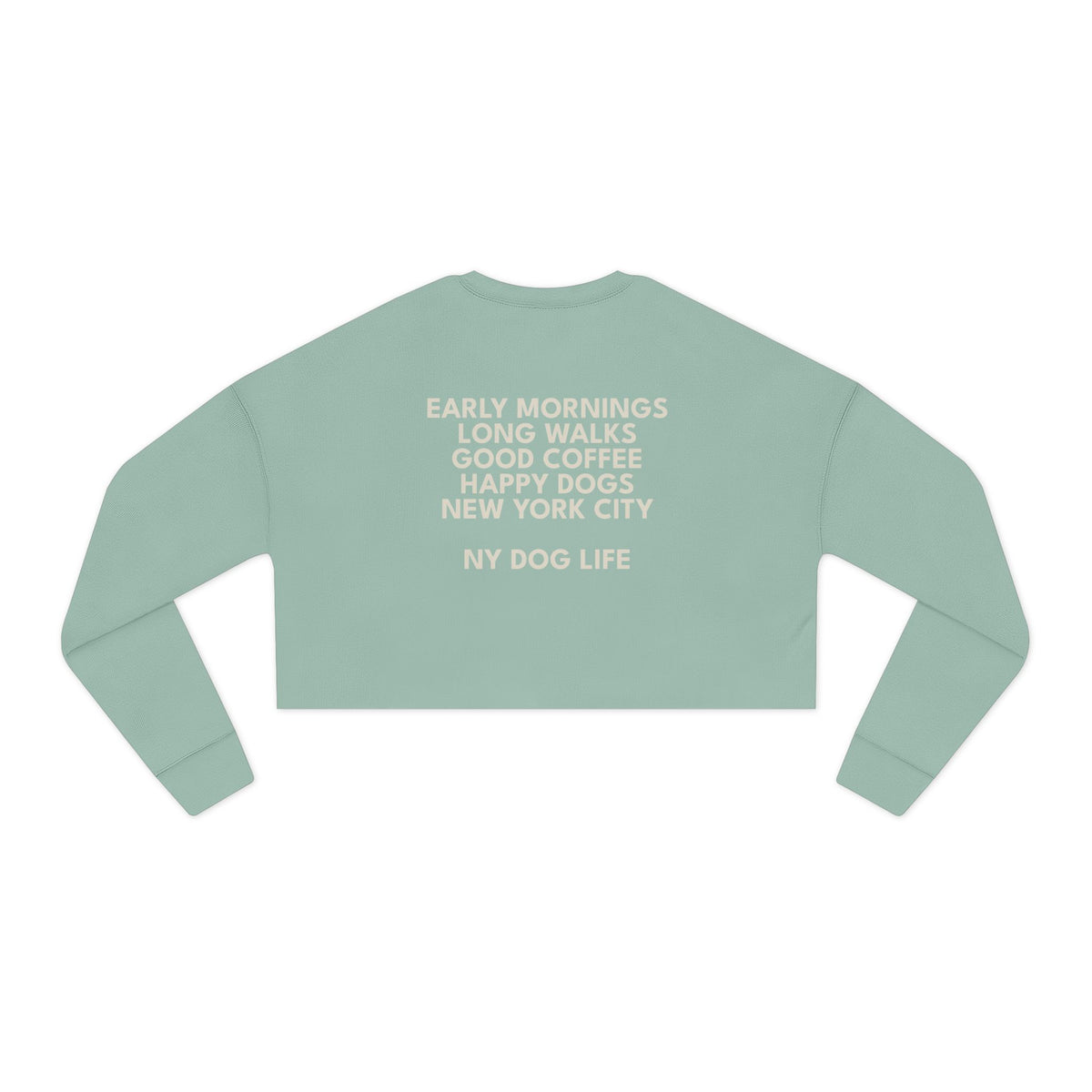 Early Mornings, Long Walks Cropped Sweatshirt