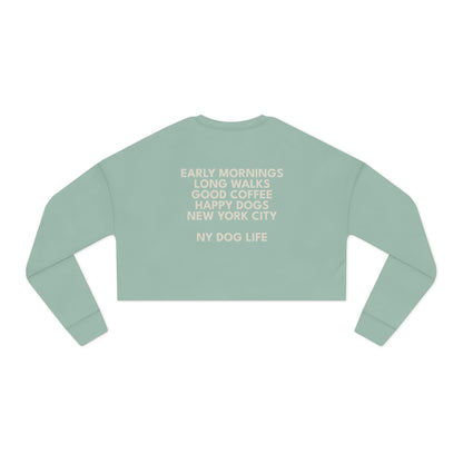 Early Mornings, Long Walks Cropped Sweatshirt