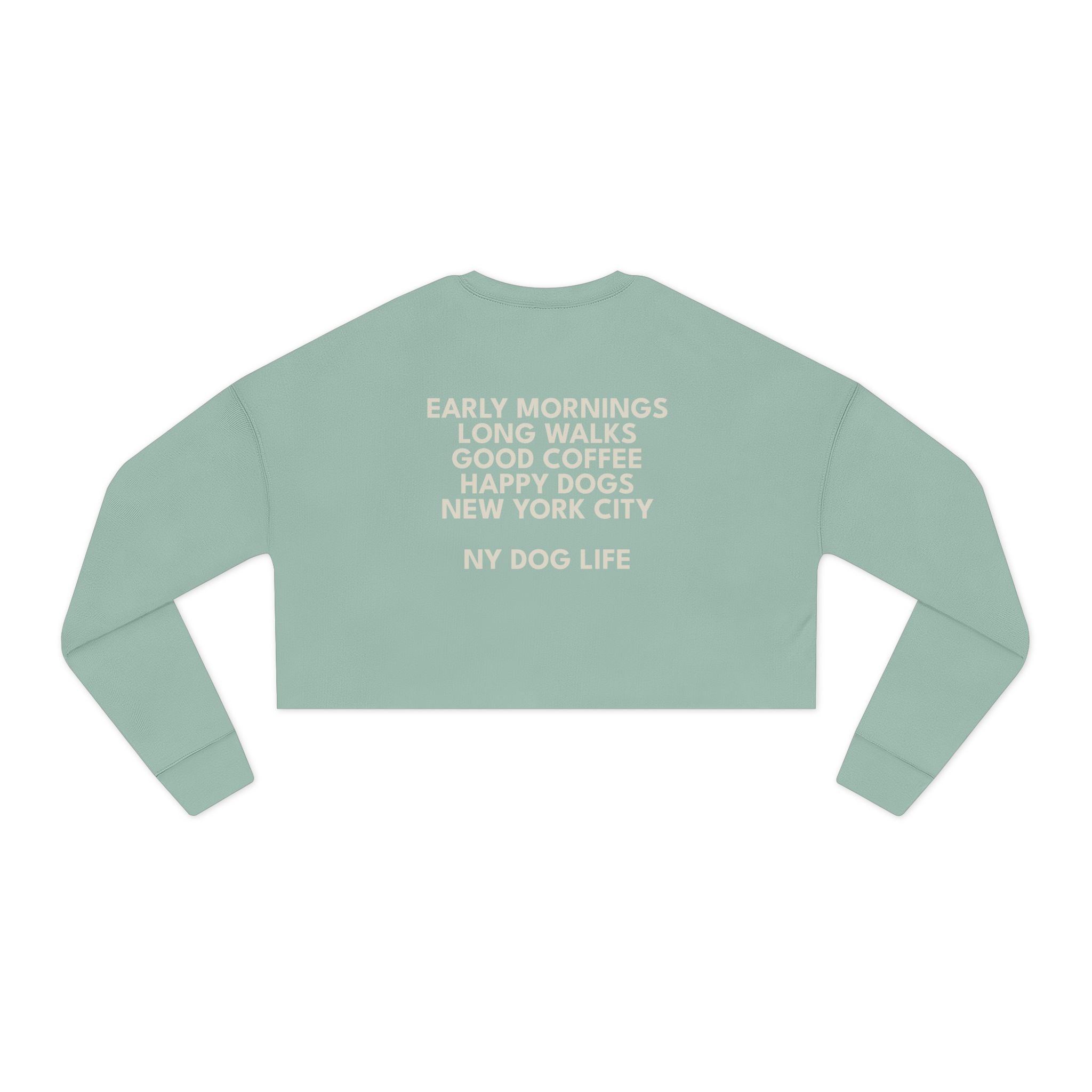 Early Mornings, Long Walks Cropped Sweatshirt – RemieDog