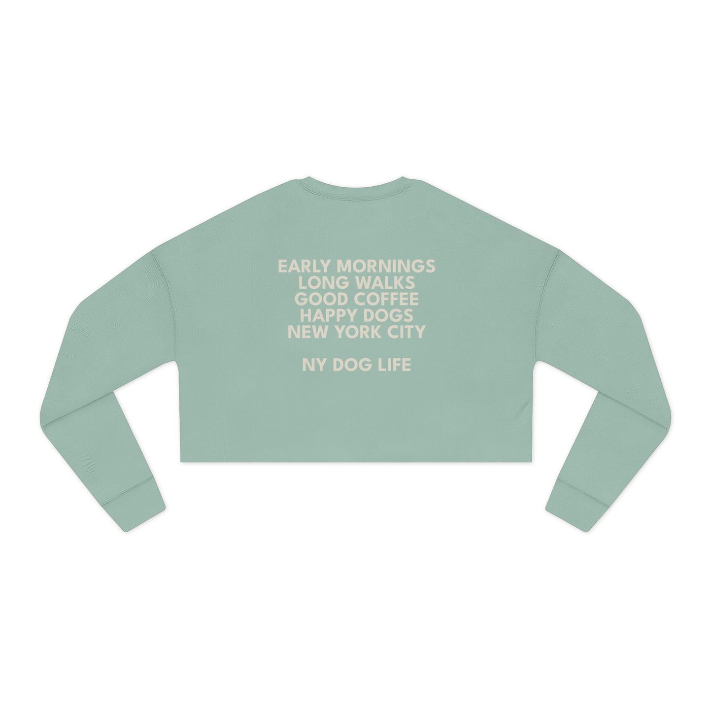 Early Mornings, Long Walks Cropped Sweatshirt